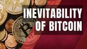 inevitability of bitcoin